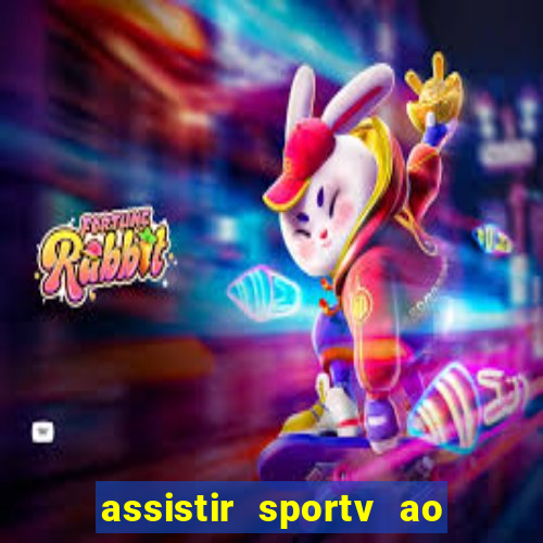 assistir sportv ao vivo agora